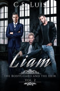 Liam - The Bodyguard And The Heir, #2