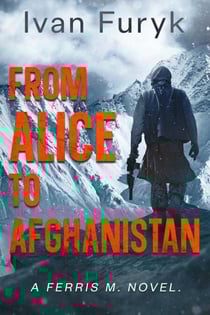 From Alice to Afganistan - Ferris M, #1