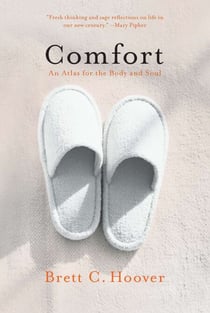 Comfort - An Atlas for the Body and Soul