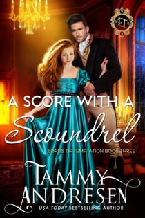 A Score With a Scoundrel - Lords of Temptation, #3