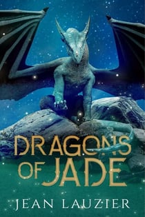 Dragons of Jade - The Dragon's Scale Series