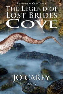 The Legend of Lost Brides Cove - Legendary Creatures, #2
