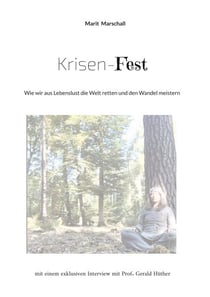 Krisen-Fest - Wie wir aus Lebenslust die Welt retten