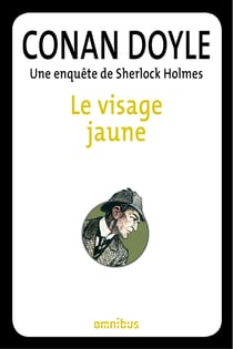 Le visage jaune - Une enquête de Sherlock Holmes