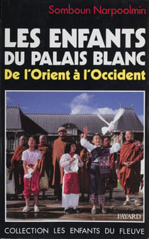 Les enfants du palais blanc - De l'Orient à l'Occident