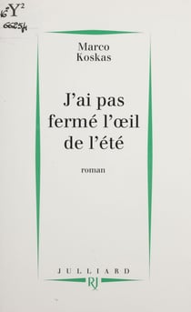J'ai pas fermé l'œil de l'été