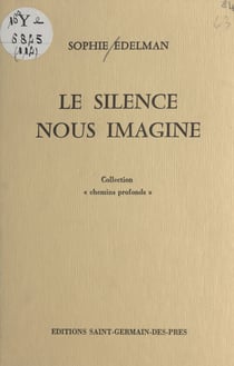 Le silence nous imagine
