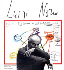 Luigi Nono - Revue Contrechamps / numéro spécial
