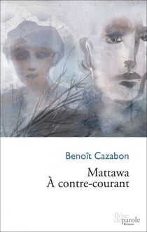 Mattawa. À contre-courant