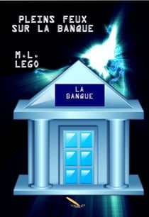 Pleins feux sur la banque