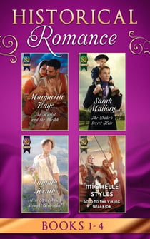Historical Romance Books 1 – 4 - The Harlot and the Sheikh (Hot Arabian Nights) / The Duke's Secret Heir / Miss Bradshaw's Bought Betrothal / Sold to the Viking Warrior