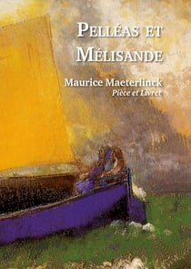 Pelléas et Mélisande