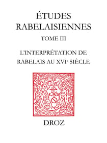 L’Interprétation de Rabelais au XVIesiècle