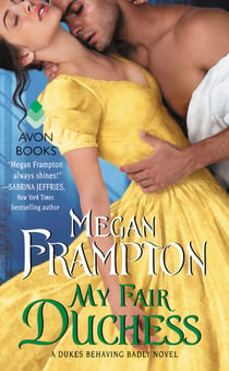 My Fair Duchess - A Dukes Behaving Badly Novel