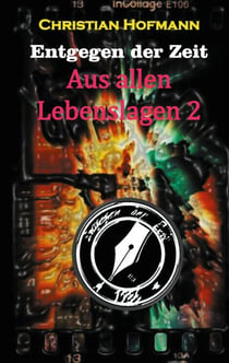 Aus allen Lebenslagen 2 - Entgegen der Zeit