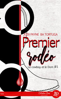 Premier rodéo - Le cowboy et le Dom #1