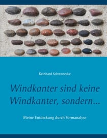 Windkanter sind keine Windkanter, sondern... - Meine Entdeckung durch Formanalyse