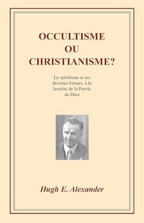Occultisme ou christianisme ?