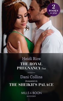 The Royal Pregnancy Test / Innocent In The Sheikh's Palace - The Royal Pregnancy Test (The Christmas Princess Swap) / Innocent in the Sheikh's Palace