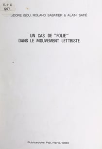 Un cas de "folie" dans le mouvement lettriste