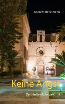 Keine Angst - Der fünfte Mallorca-Krimi