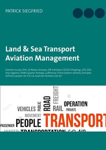 Land & Sea Transport Aviation Management - Daimler trucks, DHL, JD Retail, Amazon, DB Schenker, COSCO Shipping, UPS, DSV, Anji Logistics. FedEx Quatar Airways, Lufthansa, China Eastern Airlines, Emirates Airlines, easyJet, Air Chi-na, Austrian Airl...