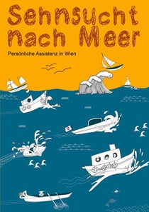 Sehnsucht nach Meer? - Persönliche Assistenz in Wien