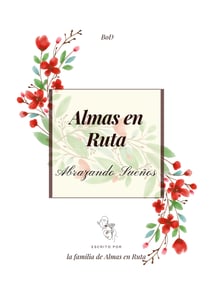 Almas en Ruta - Abrazando sueños