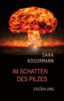 Im Schatten des Pilzes - Erzählung