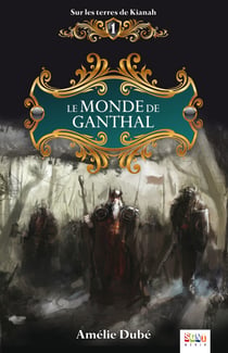 Le monde de Ganthal - Le monde de Ganthal