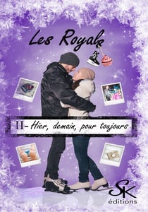 Les Royals 2 - Hier, demain, pour toujours