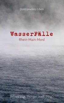 WasserFälle - Rhein-Main-Mord