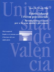 Estrès laboral i riscos psicosocials - Investigacions recent per a la seua anàlisi i prevenció