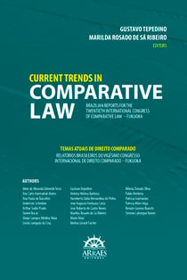 Temas atuais de direito comparado / Current trends in comparative law - Relatórios Brasileiros do Vigésimo Congresso Internacional de Direito Comparado / Brazilian reports for twentieth international congress of comparative law – Fukuoka