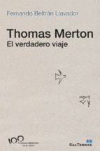 Thomas Merton - El verdadero viaje