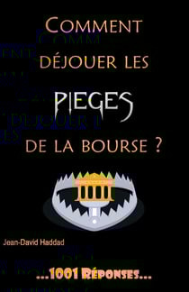 Comment déjouer les pièges de la bourse?