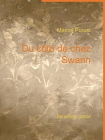 Du côté de chez Swann - Deuxième partie