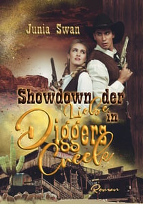 Showdown der Liebe in Diggers Creek - Sammelband