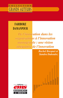 Fariborz Damanpour - De l'innovation dans les organisations à l'innovation managériale : une vision intégrative de l'innovation