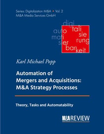 Automation of Mergers and Acquisitions - M&A Strategy Processes: Theory, Tasks and Automatability