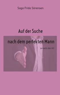 Auf der Suche nach dem perfekten Mann - jenseits der 60