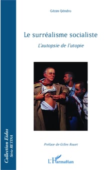 Le surréalisme socialiste - l'autopsie de l'utopie