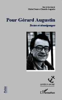 Pour Gérard Augustin - Textes et témoignages