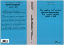 Interrogations sur l'évolution des droits fondamentaux de la personne humaine en 2001 et 2002