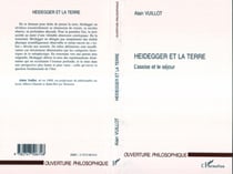 HEIDEGGER ET LA TERRE - L'assise et le séjour