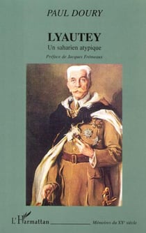 LYAUTEY - Un saharien atypique