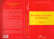 Proverbes et Maximes des Bahunde - Migani (Congo ex. Zaïre)