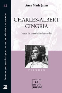 Charles-Albert Cingria - Verbe de cristal dans les étoiles
