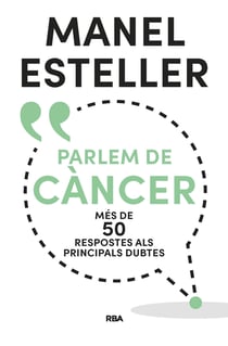 Parlem de càncer - Més de 50 respostes als principals dubtes