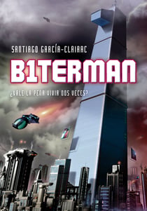 B1TERMAN - ¿Vale la pena vivir dos veces?